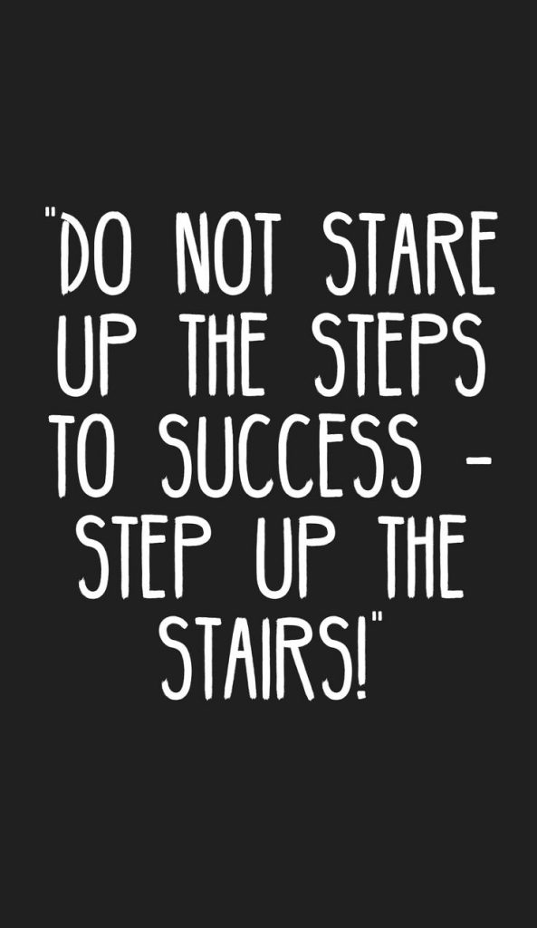 A quote about steps to success